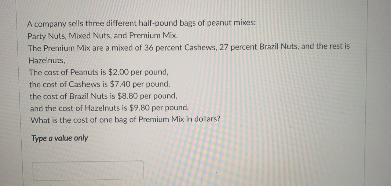 A company sells three different half-pound bags
