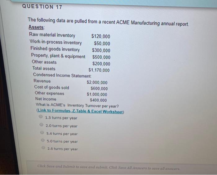 QUESTION 17 The following data are pulled from a