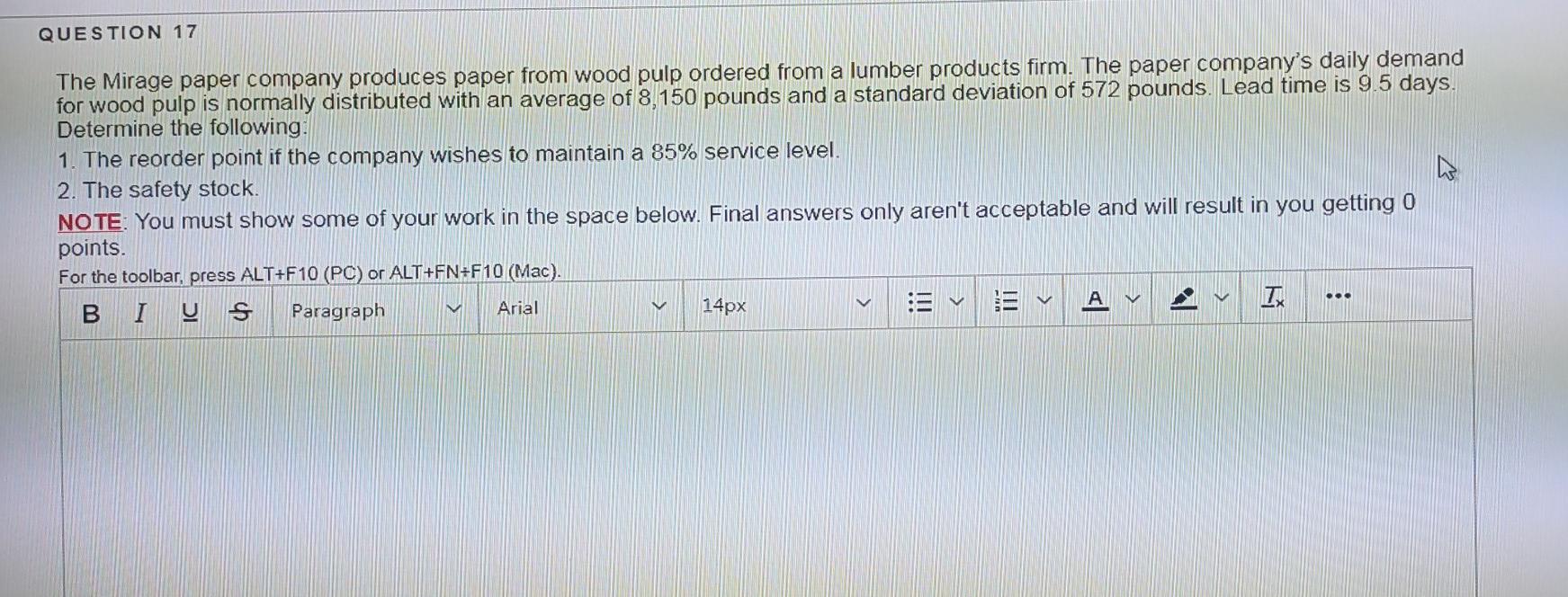 QUESTION 17 The Mirage paper company produces