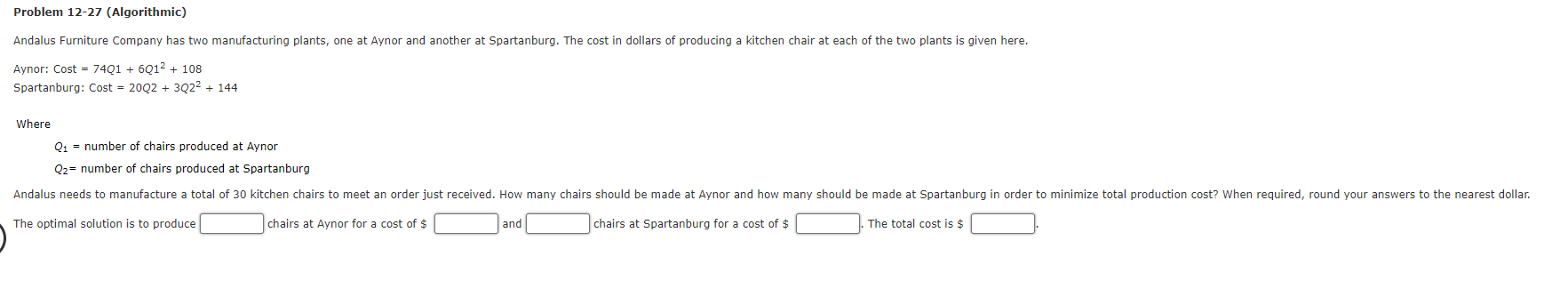 Andalus Furniture Company has two manufacturing