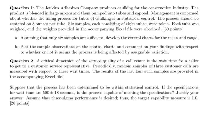 Question 1: The Jenkins Adhesives Company