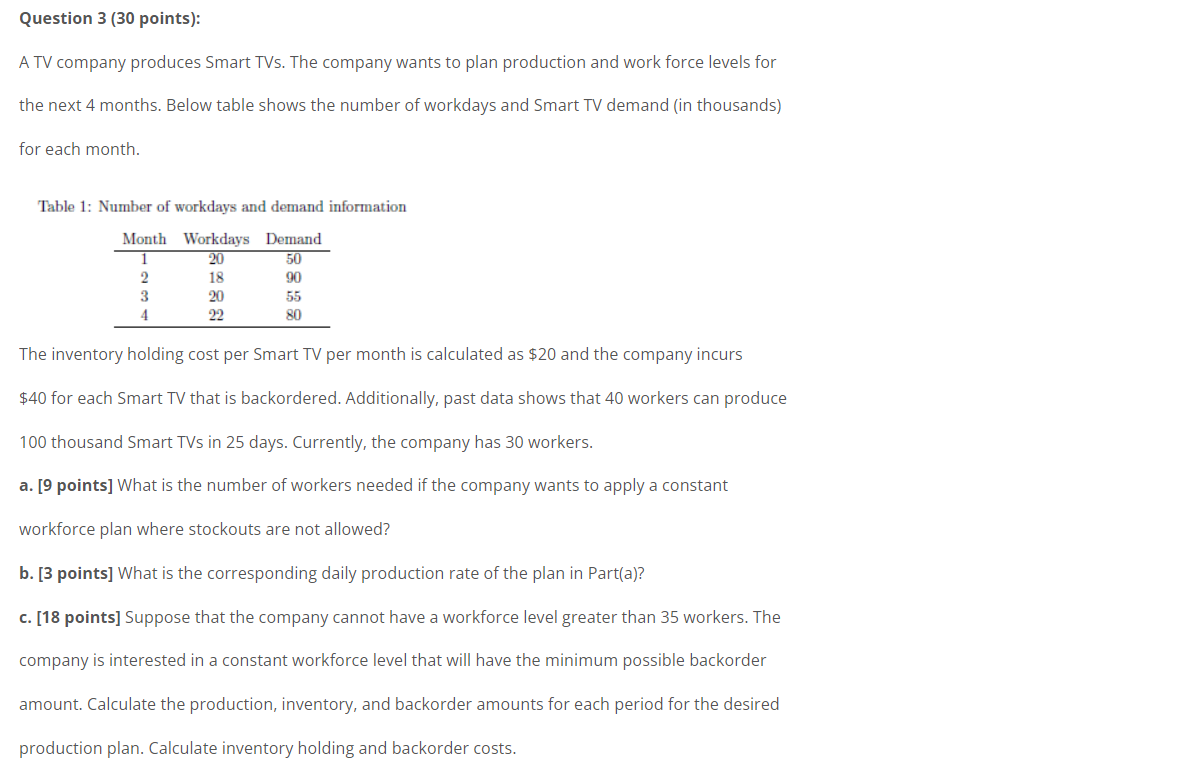Question 3 (30 points): A TV company produces