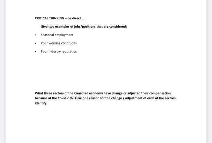 CRITICAL THINKING - Be direct ... Give two