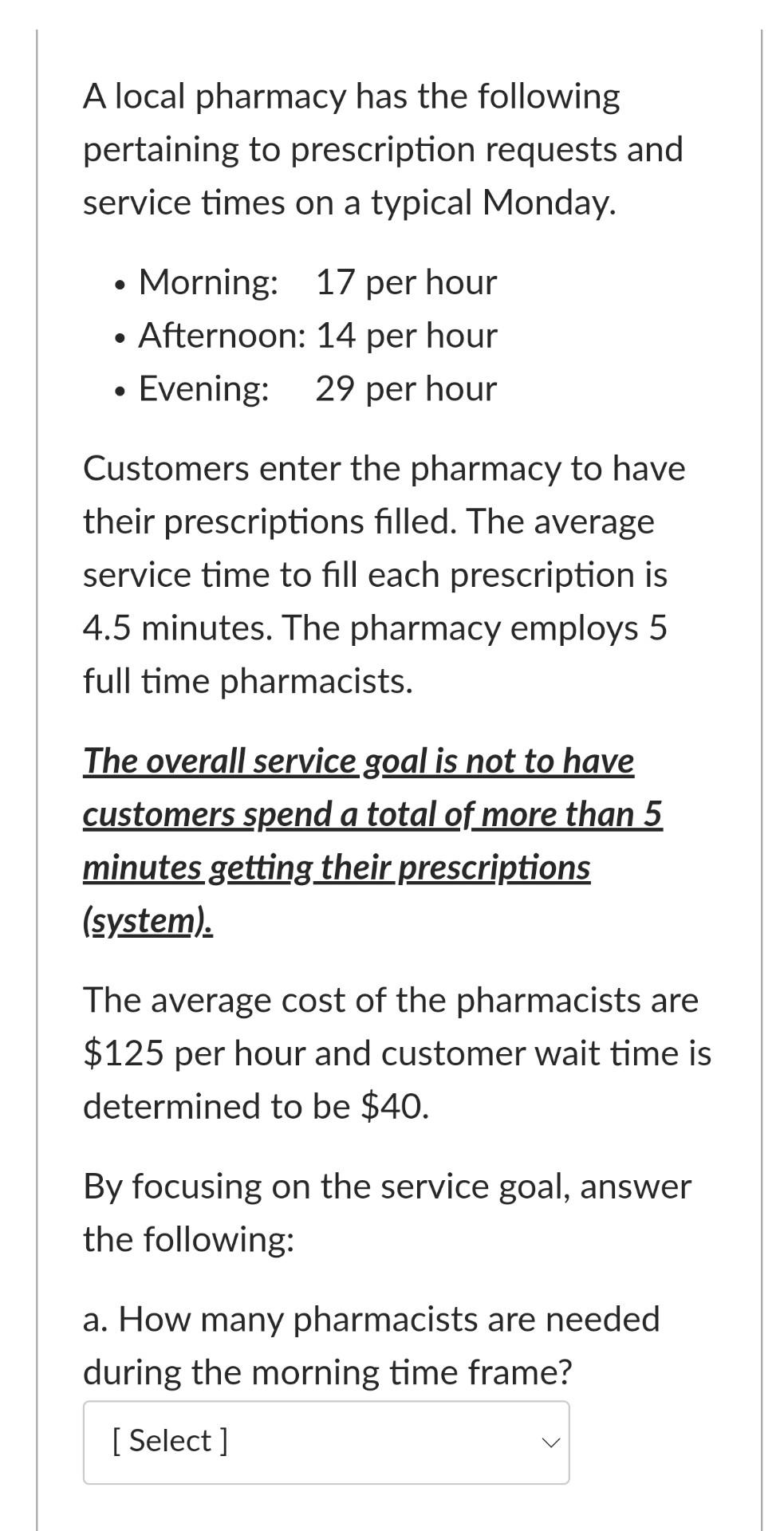 A local pharmacy has the following pertaining to