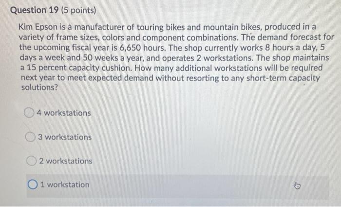 need answer asap Question 19 (5 points) Kim Epson
