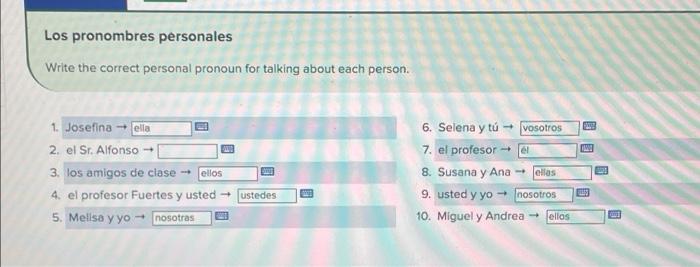 Los pronombres personales Write the correct