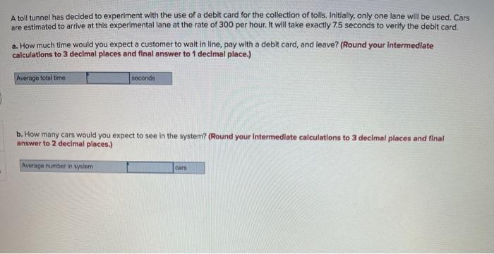 A toll tunnel has decided to experiment with the