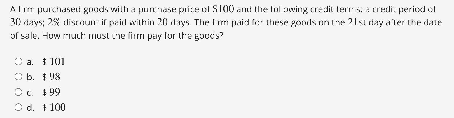 A firm purchased goods with a purchase price of