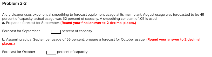 Problem 3-3 A dry cleaner uses exponential
