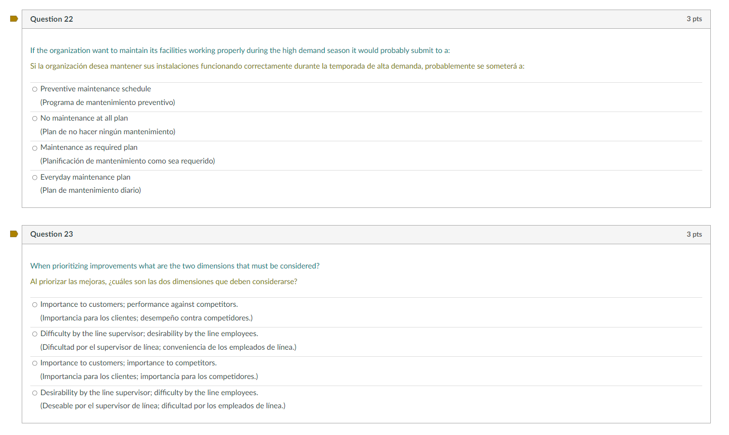 Question 22 3 pts If the organization want to