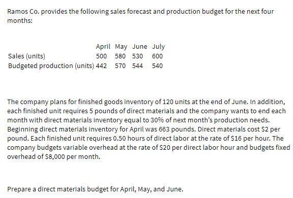 Ramos Co. provides the following sales forecast
