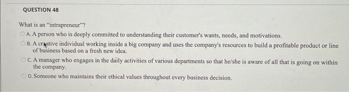 What is an "intraprencur"? A. A person who is