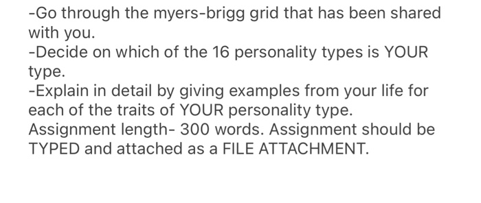 -Go through the myers-brigg grid that has been
