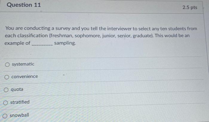 Question 10 2 In which type of sampling design is
