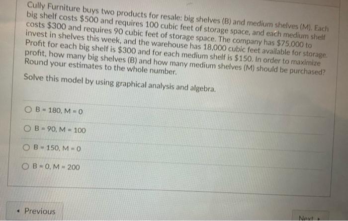 help !!!! Cully Furniture buys two products for