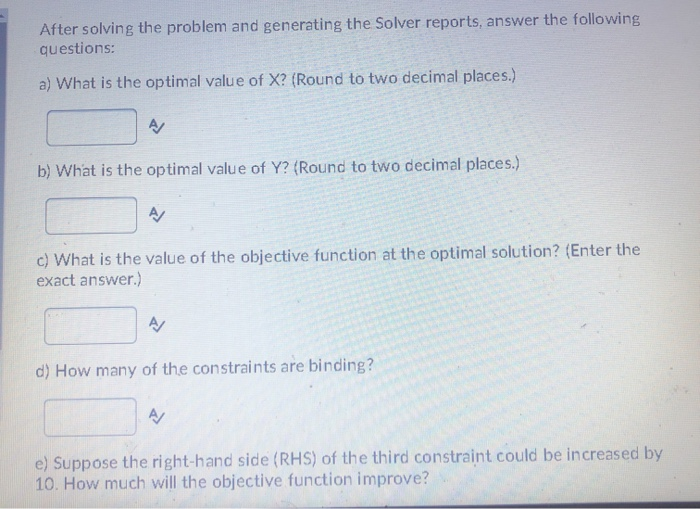 Question 9 (15 points) Max 25X + 10Y subject to