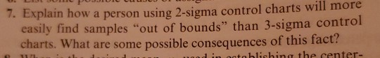 7. Explain how a person using 2-sigma control
