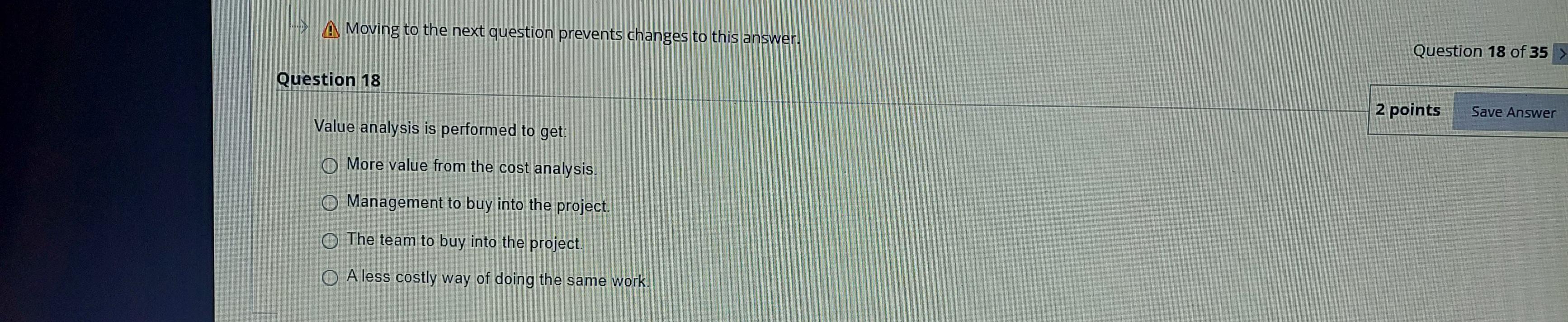 Moving to the next question prevents changes to