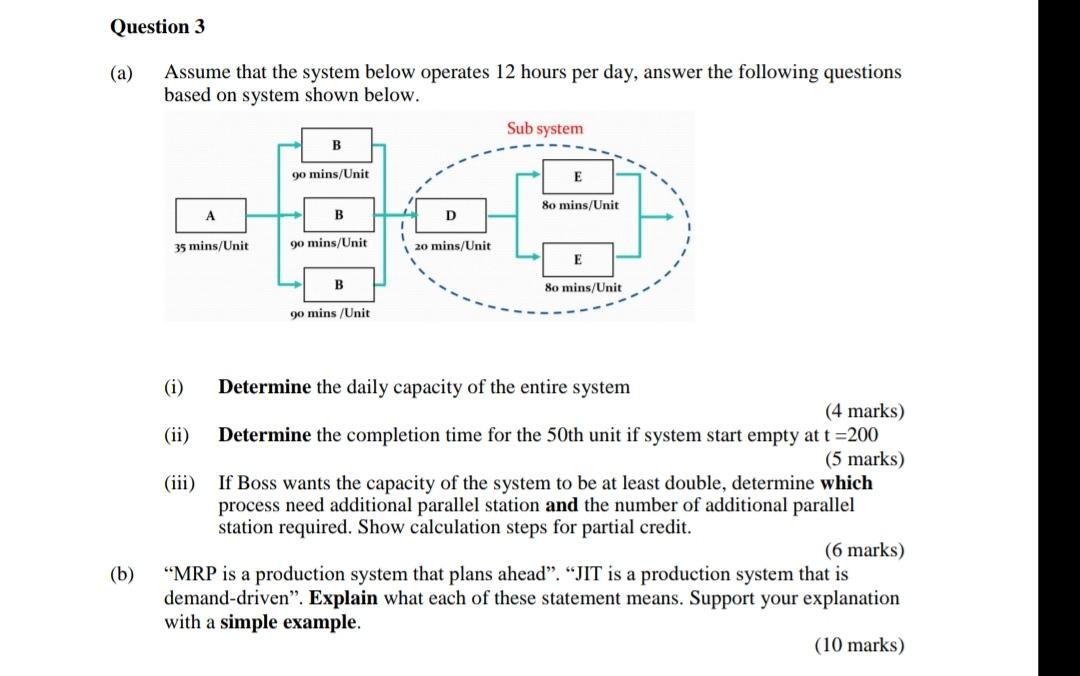 Question 3 (a) Assume that the system below