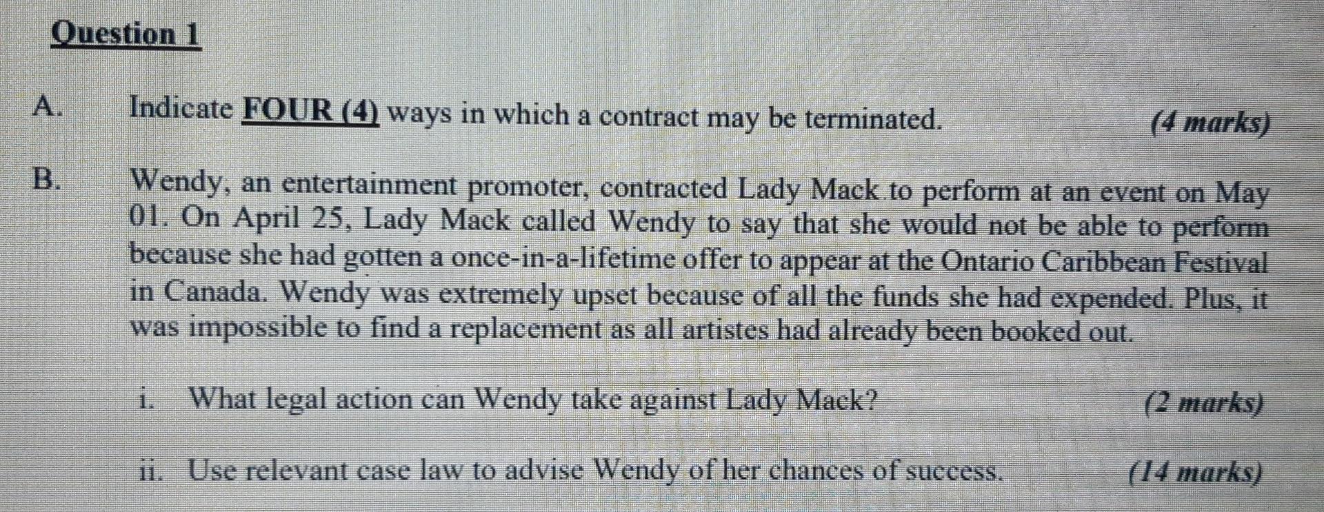 Question 1 Indicate FOUR (4) ways in which a