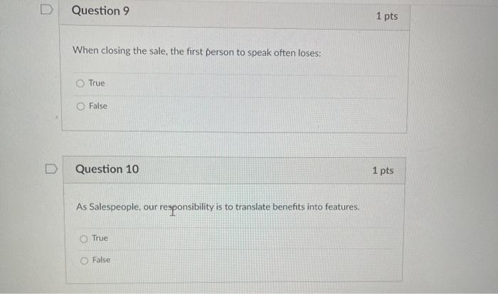 Question 9 1 pts When closing the sale, the first
