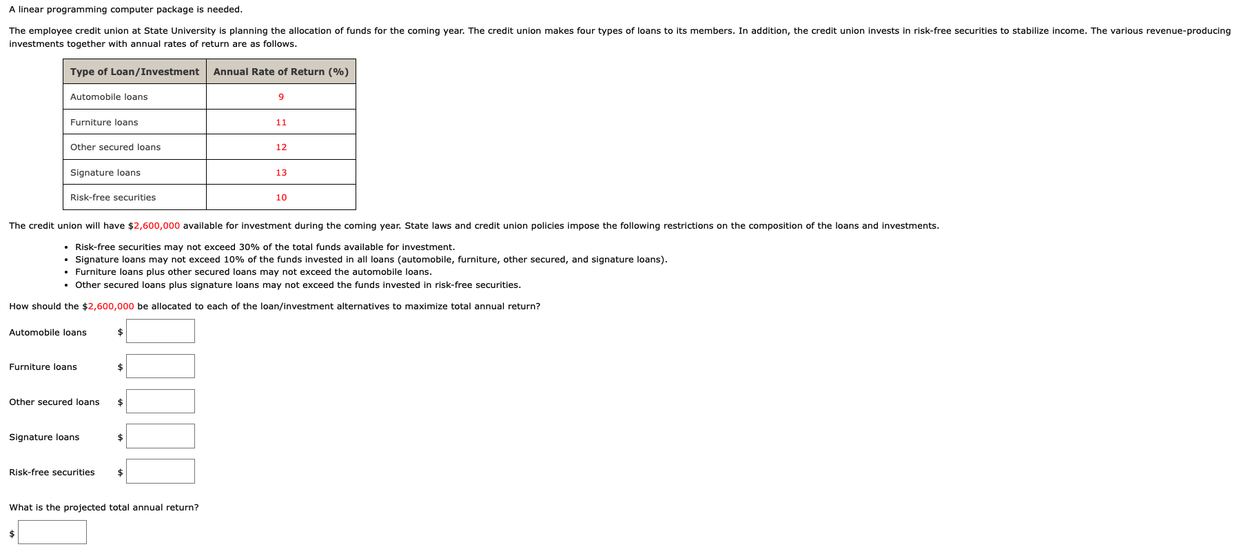 A linear programming computer package is needed.
