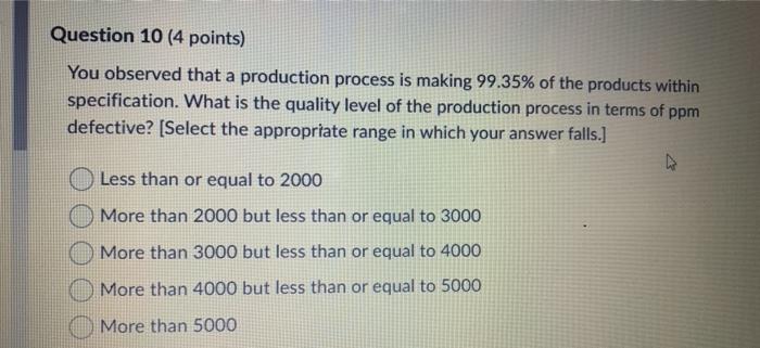 Question 10 (4 points) You observed that a