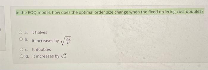 In the EOQ model, how does the optimal order size