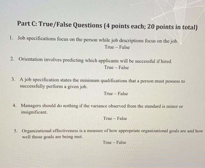 Part C: True/False Questions (4 points each; 20