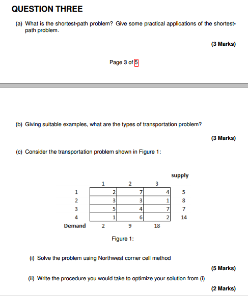 QUESTION THREE (a) What is the shortest-path