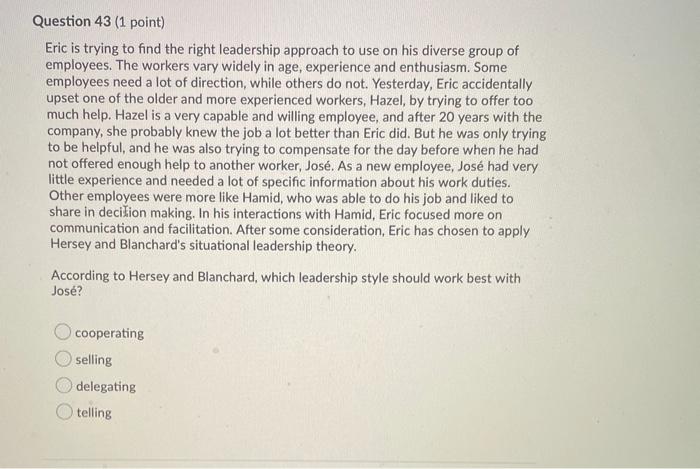 Question 43 (1 point) Eric is trying to find the