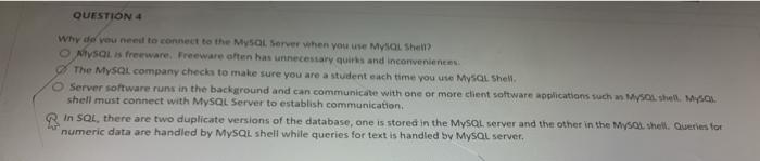 QUESTION 4 Why do you need to connect to the