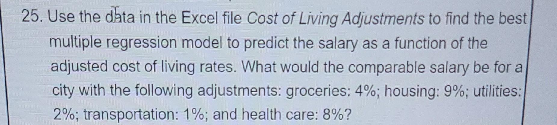 please help 25. Use the data in the Excel file