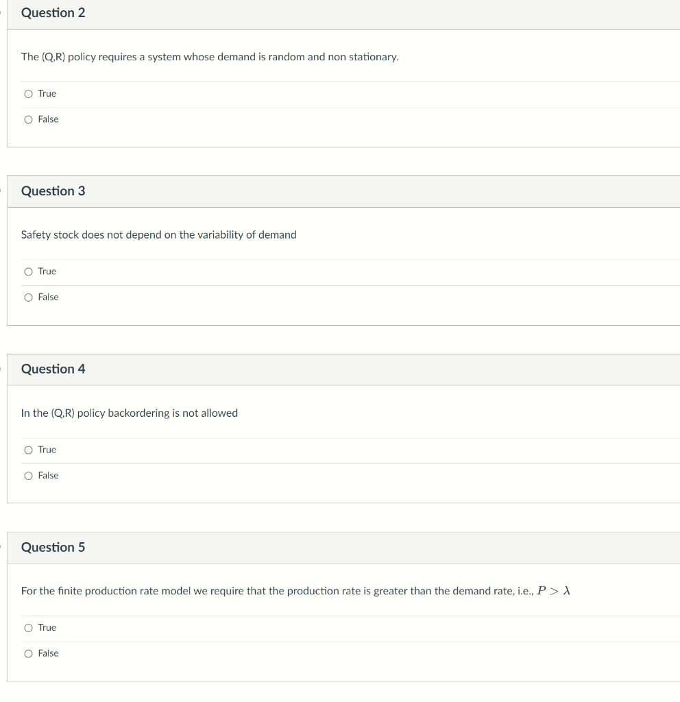 Question 2 The (Q,R) policy requires a system