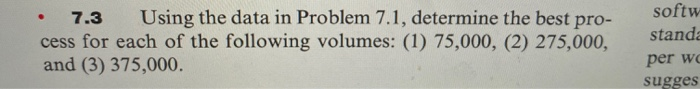 I need the answer to 7.3 in excel 7.3 Using the
