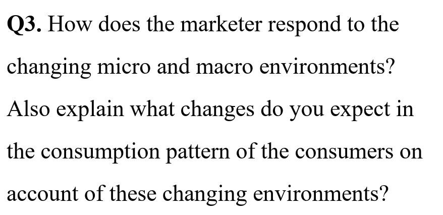 Kindly help and explain in detail Q3. How does