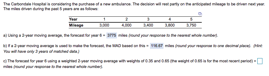 c) The forecast for year 6 using a weighted