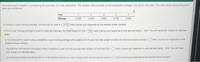 a) Using a 2-year moving average, the forecast