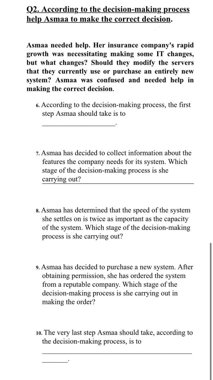 Q2. According to the decision-making process help