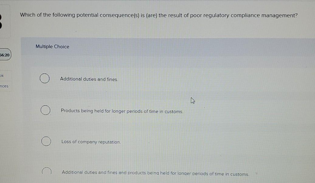 Which of the following potential consequence(s)