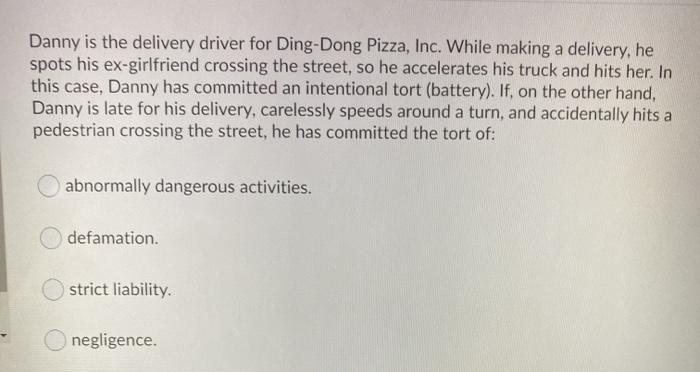 Danny is the delivery driver for Ding-Dong Pizza,