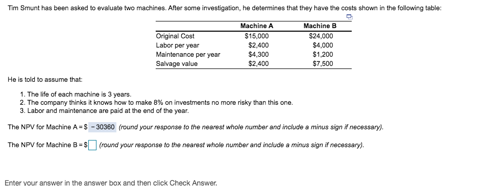 Tim Smunt has been asked to evaluate two