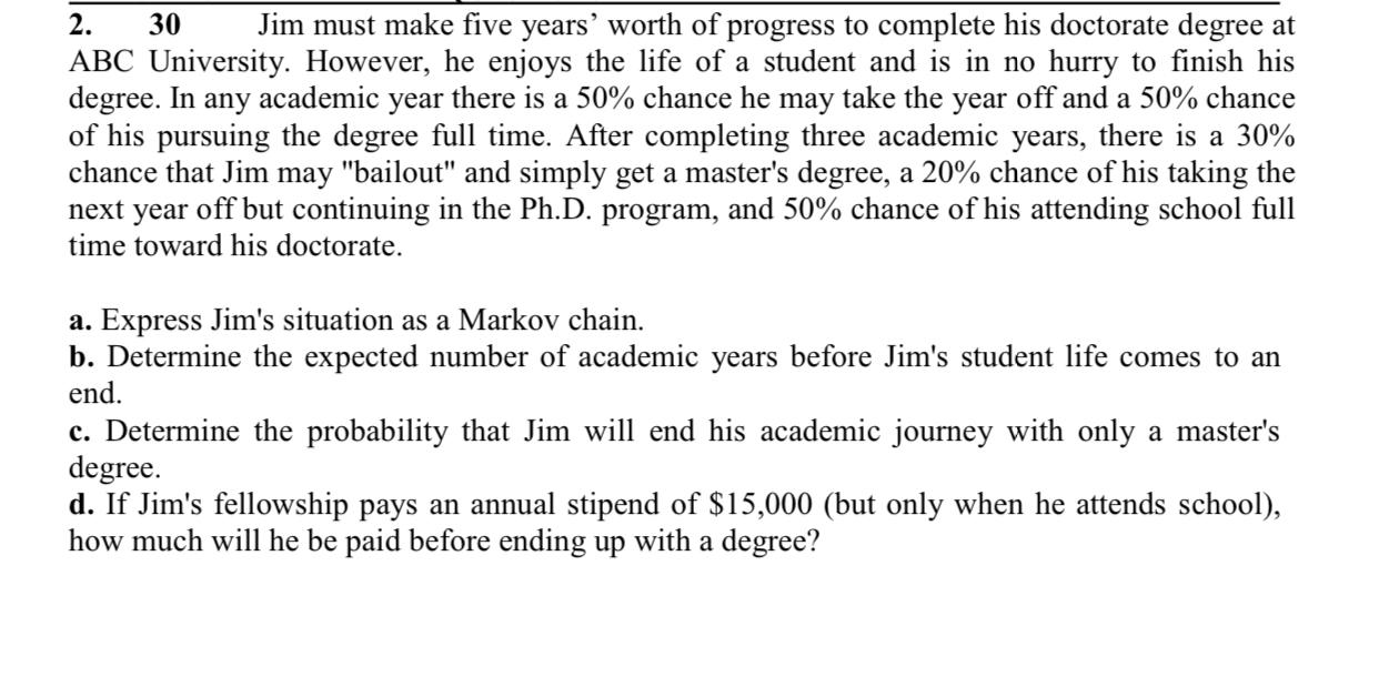 please can you Solve just b an c ? 2. 30 Jim must