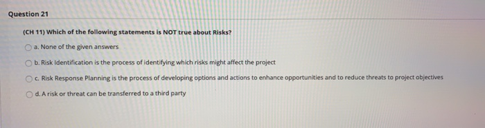 Question 20 (CH 9) Virtual teams are not a tool
