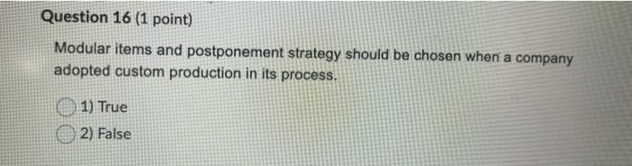 Question 13 (1 point) BOQ model can be applied to