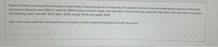 Edward's Pottery is looking into purchasing a