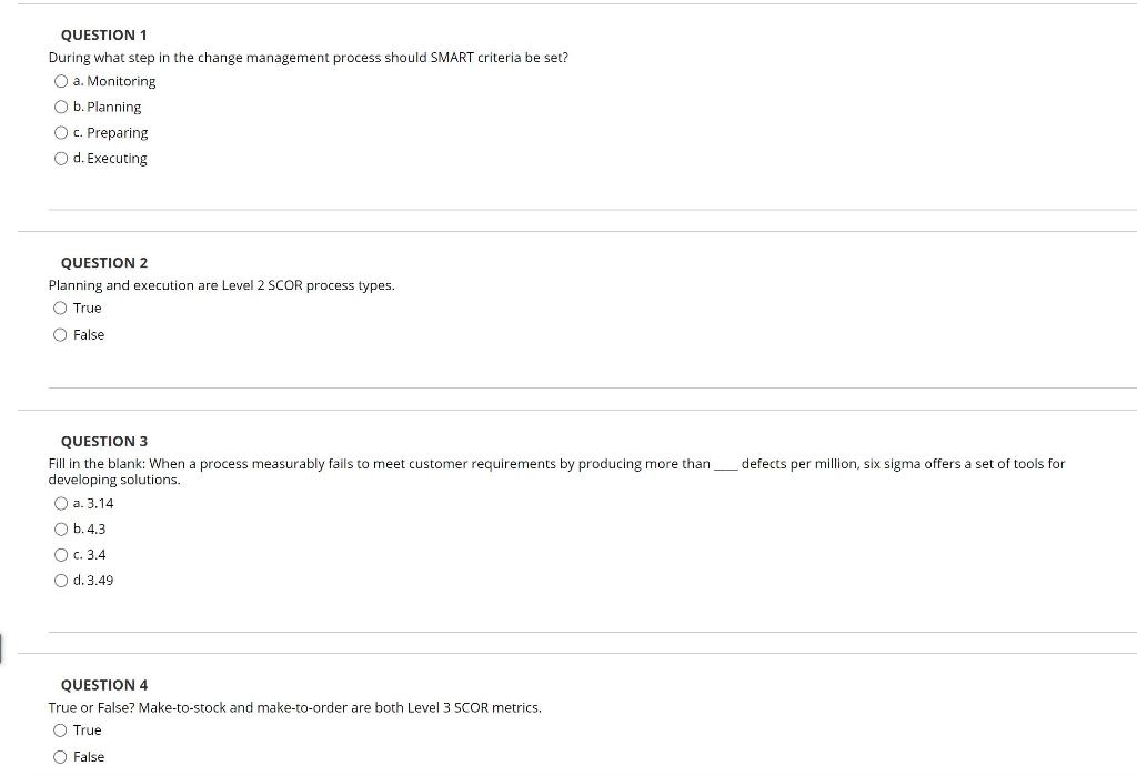 QUESTION 1 During what step in the change