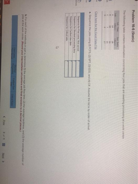 Problem 16-6 (Static) The following table