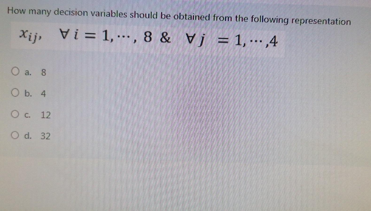 How many decision variables should be obtained