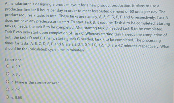 A manufacturer is designing a product layout for